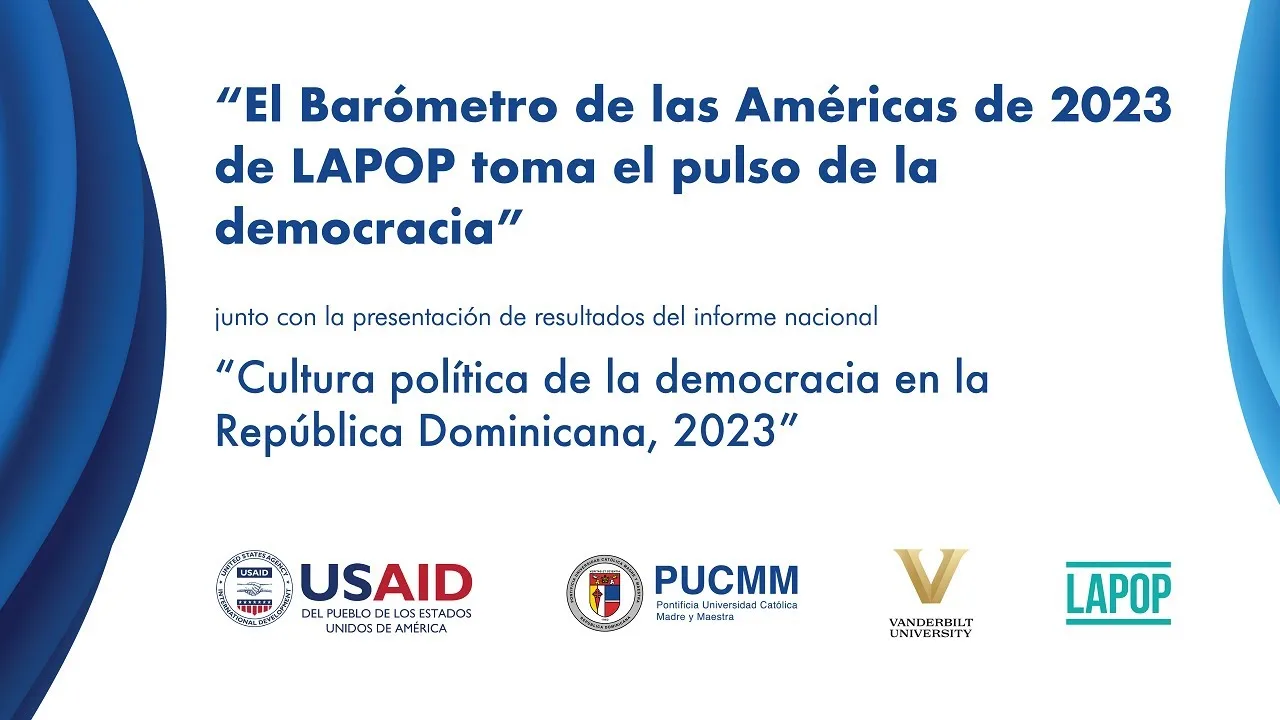 Acompaña a nuestra Escuela de Negocios, la Universidad de Vanderbilt y la USAID en el Lanzamiento para las Américas del Reporte Regional “El Barómetro de las Américas de 2023 de LAPOP toma el pulso de la democracia".